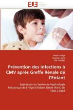 Pr vention Des Infections   CMV Apr s Greffe R nale de l''enfant af Collectif