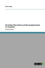 Die Dalton-Plan Schule und die Jenaplanschule im Vergleich af Silvia Traby
