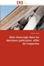 Biais d''ancrage Dans Les D cisions Judiciaires af Geyres-B