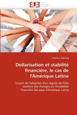 Dollarisation Et Stabilit  Financi re, Le Cas de l'Am rique Latine af Duburcq-C