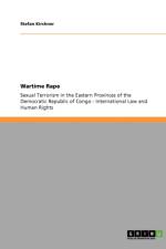 Wartime Rape. Sexual Terrorism in the Eastern Provinces of the Democratic Republic of Congo af Stefan Kirchner