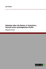 Debatten uber die Nation in Tschechien - Versuch eines soziologischen Profils af Jan Fischer