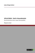 Konzept eines modernen Epos. Alfred Doeblins Berlin Alexanderplatz af Julian Philipp Schluter