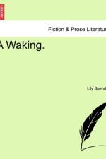 A Waking. Vol. II. af Lily Spender