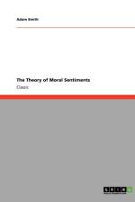 The Theory of Moral Sentiments af Adam Smith