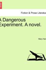 A Dangerous Experiment. a Novel. af Mary (University of Waterloo) Hardy