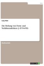 Heilung Von Form- Und Verfahrensfehlern 45 Vwvfg af Lucy Stan
