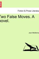 Two False Moves. a Novel.