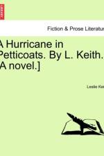 A Hurricane in Petticoats. by L. Keith. [A Novel.]