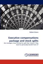 Executive Compensations Package and Stock Splits af Robbert Broens