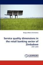 Service quality dimensions in the retail banking sector of Zimbabwe af Ranga Gilbert Chirimubwe