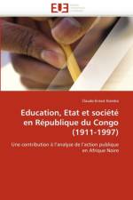 Education, Etat Et Soci t  En R publique Du Congo (1911-1997) af Kiamba-C
