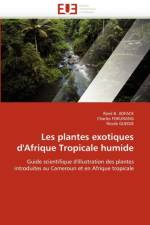 Les plantes exotiques d'afrique tropicale humide af Collectif