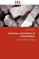 Tourisme, Patrimoine Et Urbanisation af Khoufi-F