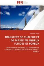 Transfert de Chaleur Et de Masse En Milieux Fluides Et Poreux af Younsi-R