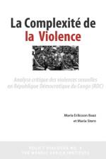 La Complexit de La Violence af Maria Eriksson Baaz