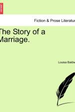 The Story of a Marriage. af Louisa Baldwin