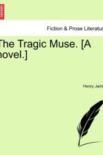 The Tragic Muse. [A Novel.] Vol. I af Henry James