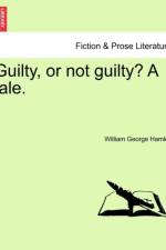 Guilty, or Not Guilty? a Tale. af William George Hamley