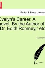 Evelyn's Career. a Novel. by the Author of 