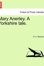 Mary Anerley. a Yorkshire Tale. af R D Blackmore