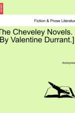 The Cheveley Novels. [By Valentine Durrant.] af Anonymous