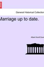 Marriage Up to Date. af Albert Kevill Davies