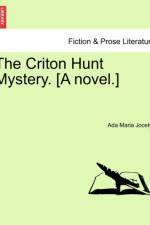 The Criton Hunt Mystery. [A Novel.] af Ada Maria Jocelyn