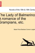 The Lady of Balmerino. a Romance of the Grampians, Etc. af Marie Flora Barbara Connor Leighton