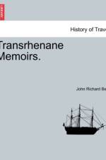 Transrhenane Memoirs. af John Richard Best