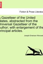 A Gazetteer of the United States, Abstracted from the Universal Gazetteer of the Author; With Enlargement of the Principal Articles. af Joseph Emerson Worcester