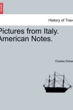 Pictures from Italy. American Notes. af Charles Dickens