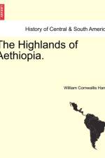 The Highlands of Aethiopia. af William Cornwallis Harris
