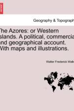 The Azores af Walter Frederick Walker
