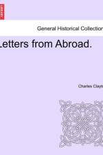 Letters from Abroad. af Charles Clayton