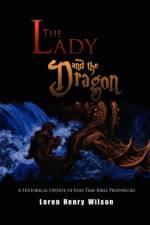 The Lady and the Dragon af Loren Henry Wilson