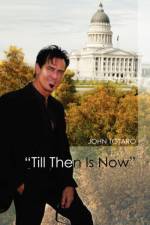 Till Then Is Now af John Totaro