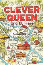 Clever Queen af Eric B Hare