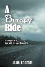 A Bumpy Ride af Essie Thomas
