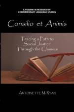 Consilio Et Animis af Antoinette M. Ryan