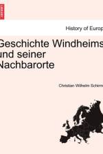 Geschichte Windheims Und Seiner Nachbarorte af Christian Wilhelm Schirmer