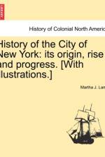 History of the City of New York af Martha J Lamb