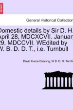 Domestic Details by Sir D. H. af David Hume Crossrig