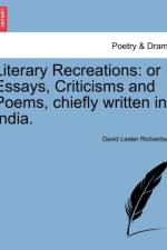Literary Recreations af David Lester Richardson