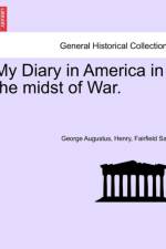 My Diary in America in the Midst of War. Vol. II af George Augustus Henry Fairfield Sala