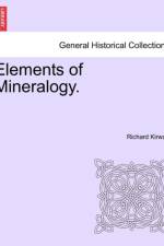 Elements of Mineralogy. af Richard Kirwan