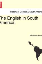 The English in South America. af Michael G Mulhall