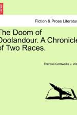 The Doom of Doolandour. a Chronicle of Two Races. af Theresa Cornwallis J West