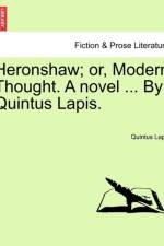 Heronshaw; Or, Modern Thought. a Novel, Vol. II af Quintus Lapis