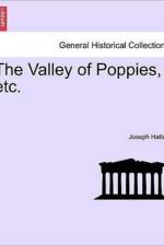 The Valley of Poppies, Etc. Vol. I. af Joseph Hatton